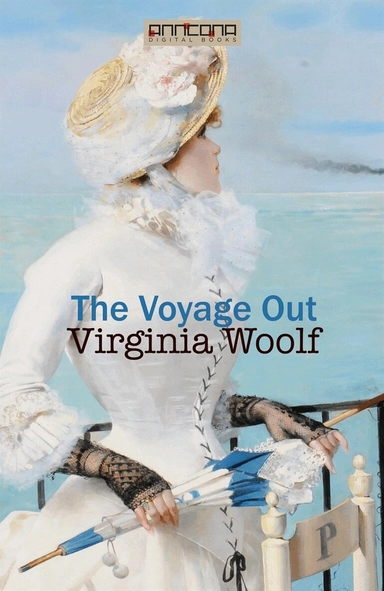 The Voyage Out; Virginia Woolf