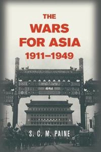 The Wars for Asia, 1911–1949 