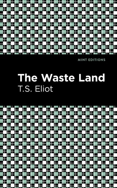 The waste land; Eliot; 2021