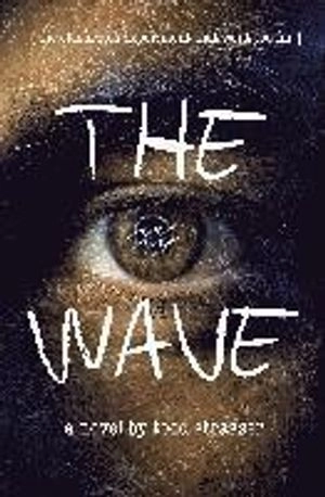 The Wave; Todd Strasser; 2013