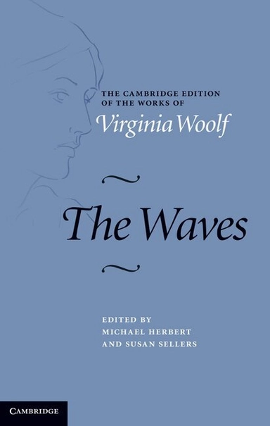 The waves; Virginia Woolf, Michael Herbert, Susan Sellers, Ian Blyth; 2010