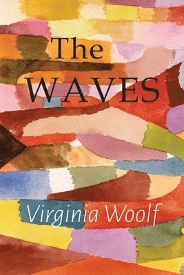 The Waves; Virginia Woolf; 2017