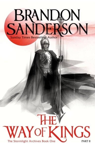 The Way of Kings Volume 2; Brandon Sanderson; 2011