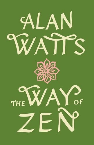The way of Zen; Alan Watts; 1999