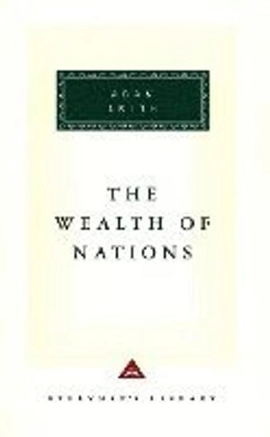 The Wealth of Nations: Introduction by D. D. Raphael and John Bayley; Adam Smith; 1991