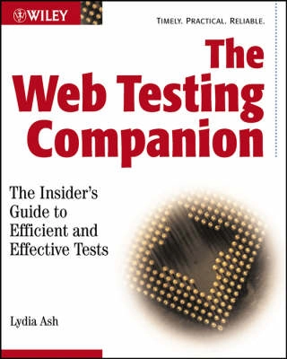 The Web Testing Companion: The Insider's Guide to Efficient and Effective T