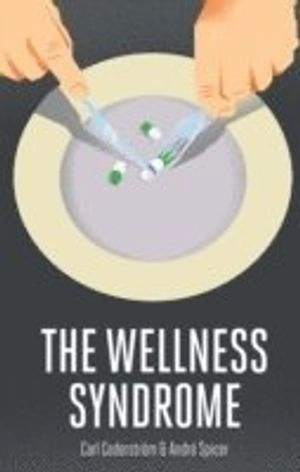 The Wellness Syndrome