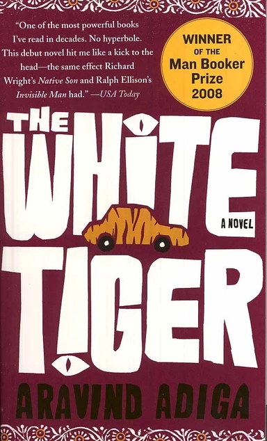 The White Tiger; Aravind Adiga; 2008