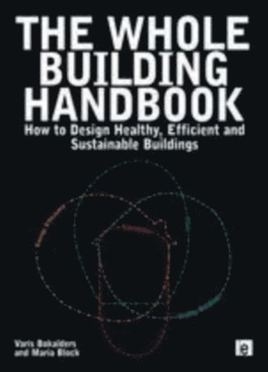 The whole building handbook