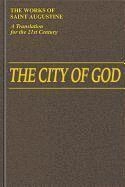 The works of Saint Augustine : a translation for the 21st century. · Books,, P. 1 · The city of God (De civitate Dei), Vol. 6