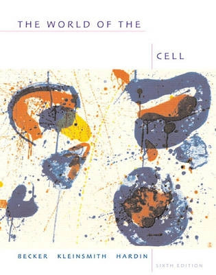 The world of the cell; Wayne M Becker; 2006