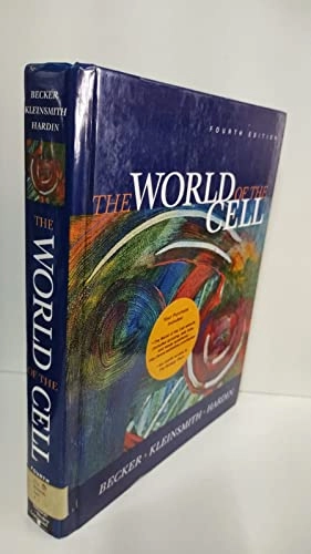 The world of the cell; Wayne M. Becker; 2000