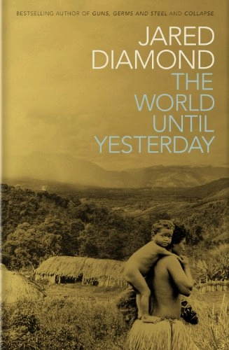 The world until yesterday : what can we learn from traditional societies?