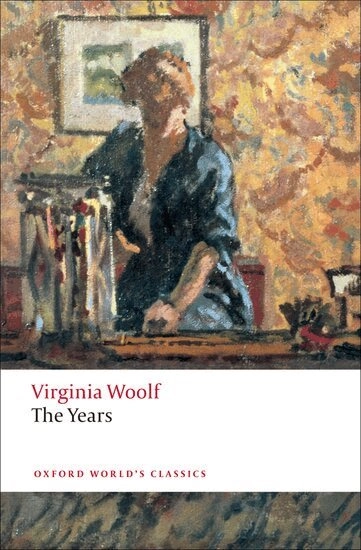 The Years; Virginia Woolf, Hermione Lee; 2009
