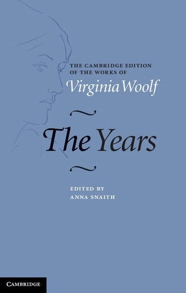 The years; Virginia Woolf, Anna Snaith; 2012