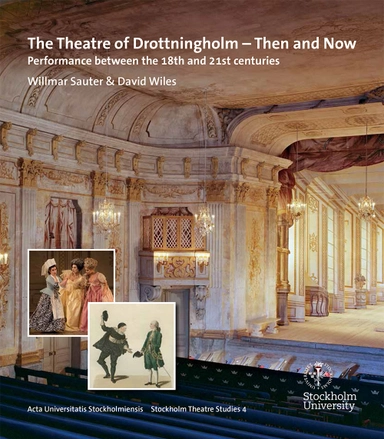 Theatre of drottningholm - then and now - performance between the 18th and
