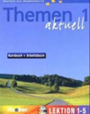 Themen aktuell 1 : Kursbuch + Arbeitsbuch