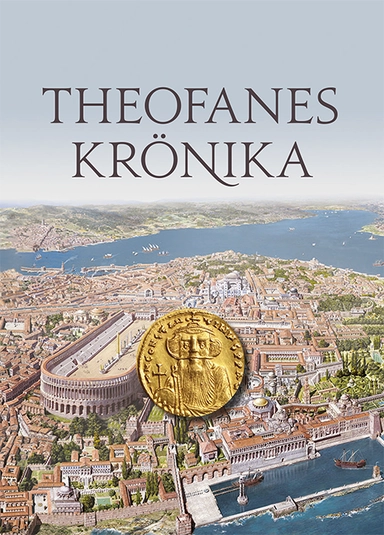 Theofanes krönika; Kjell Kristland, Benjamin Åkerlund, Dick Harrison; 2020