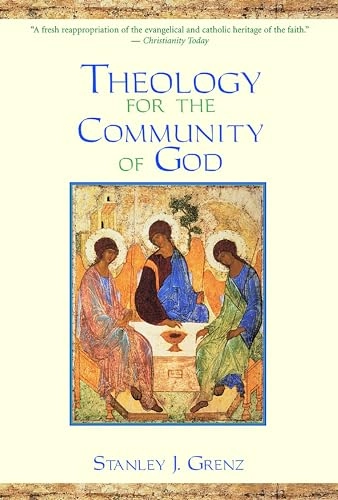 Theology for the community of God; Stanley Grenz; 2000