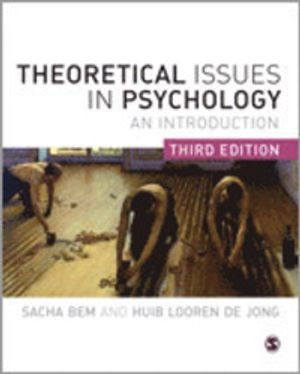Theoretical issues in psychology : an introduction; Sacha Bem; 2013