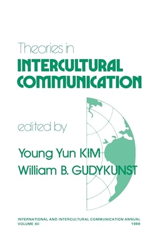 Theories in Intercultural Communication; Young Yun Kim, William B. Gudykunst; 1988