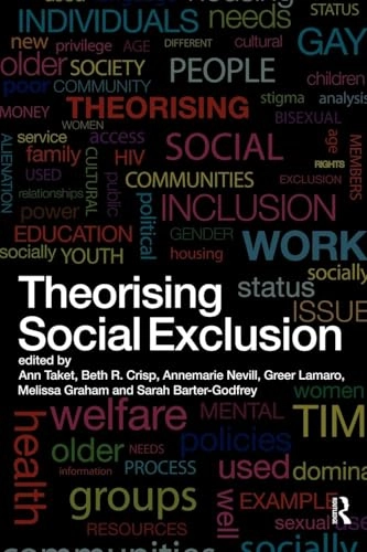 Theorising social exclusion; A. R. Taket; 2009