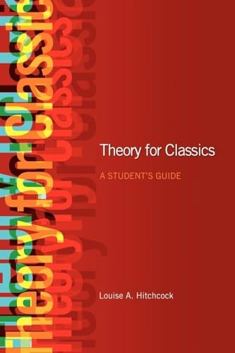 Theory for classics : a student's guide