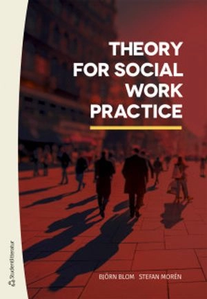 Theory for social work practice