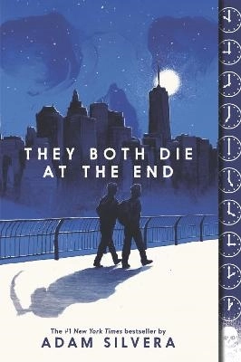 They Both Die at the End; Adam Silvera; 2018