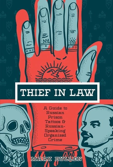 Thief In Law; Mark Bullen; 2018