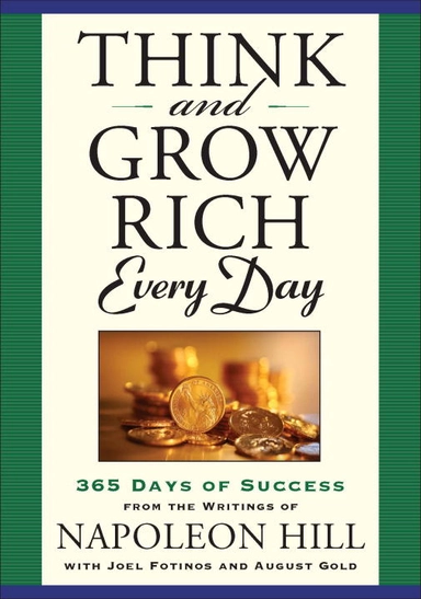 Think and Grow Rich Every Day; Napoleon Hill; 2010