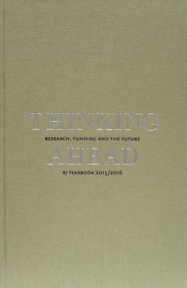 Thinking ahead : research, funding and the future (RJ Yearbook 2015/2016)