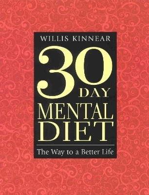 Thirty-Day Mental Diet; W Kinnear; 1999