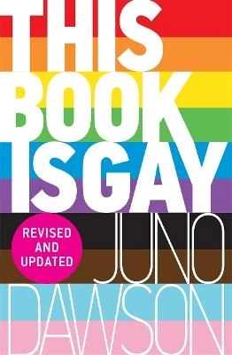 This Book is Gay; Juno Dawson; 2014