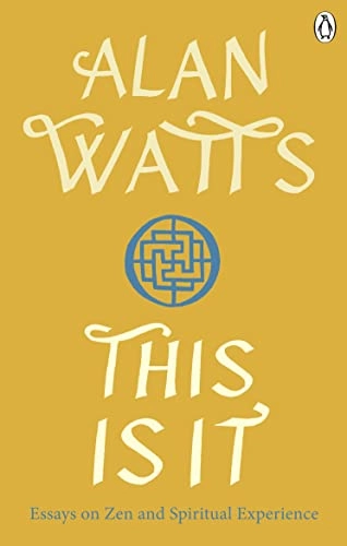 This is it : essays on zen and spiritual experience; Alan Watts; 2022