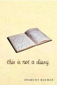 This is not a Diary; Zygmunt Bauman; 2012