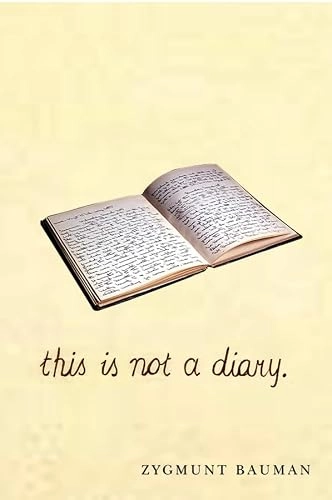 This is not a Diary; Zygmunt Bauman; 2012