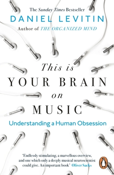 This is Your Brain on Music; Daniel Levitin; 2019