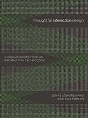 Thoughtful interaction design : a design perspective on information technology