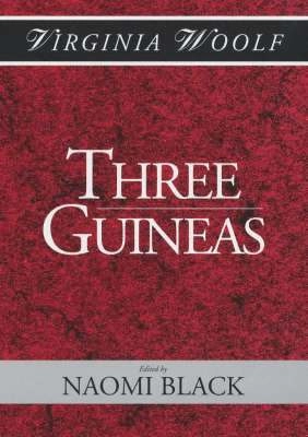 Three guineas; Virginia Woolf, Naomi Black; 2001