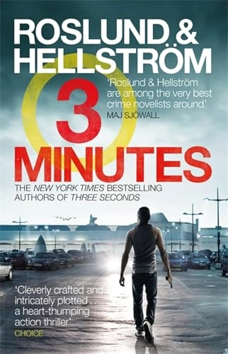 Three Minutes; Anders Roslund, Börge Hellström, Elisabeth Clark Wessel; 2018
