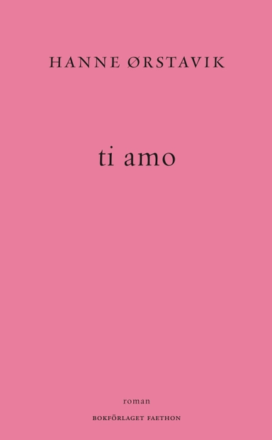 ti amo; Hanne Ørstavik; 2023