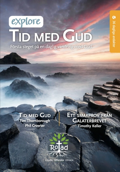 Tid med Gud : första steget på en daglig vandring med Gud; Tim Thornborough, Timothy Keller, Phil Crowter; 2022