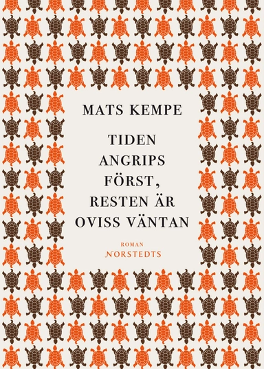 Tiden angrips först, resten är oviss väntan; Mats Kempe; 2008