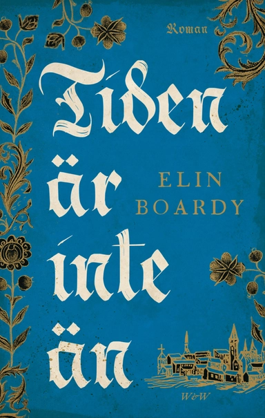 Tiden är inte än; Elin Boardy; 2017