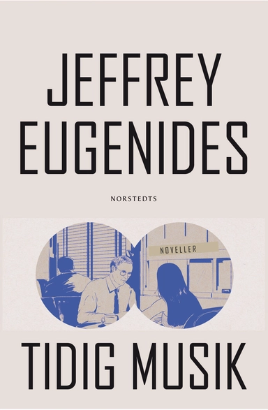 Tidig musik; Jeffrey Eugenides; 2019