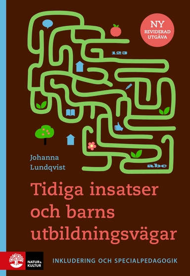 Tidiga insatser & barns utbildningsvägar, 2:a utgåvan : Inkludering och specialpedagogik