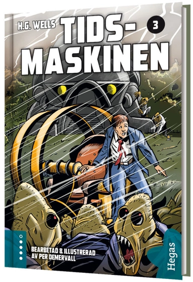 Tidsmaskinen; HG Wells, Per Demervall; 2019