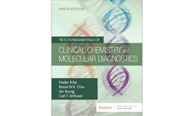 Tietz fundamentals of clinical chemistry and molecular diagnostics; Nader Rifai, Rossa W.K. Chiu, Ian Young, Carl T. Wittwer; 2024