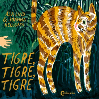 Tiger, Tiger, Tiger (Franska); Åsa Lind; 2021